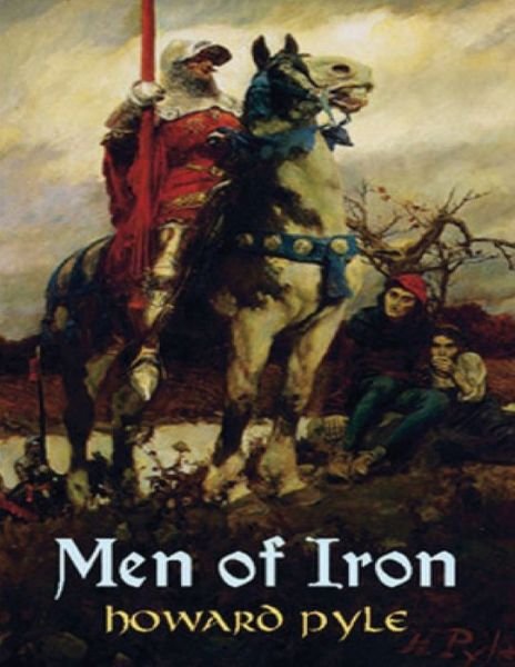 Cover for Howard Pyle · Men of Iron (Annotated) (Paperback Bog) (2021)