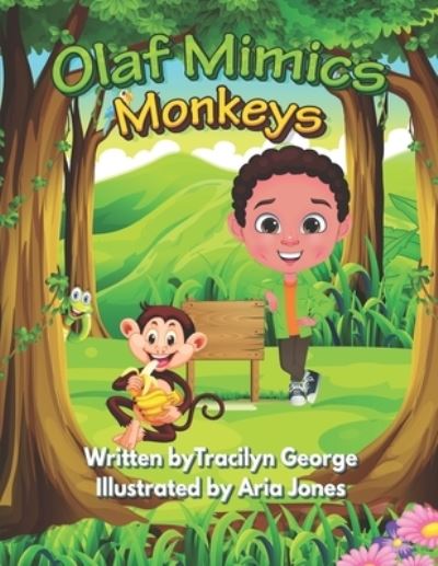 Cover for Tracilyn George · Olaf Mimics Monkeys (Paperback Book) (2021)