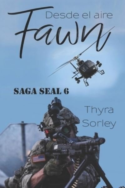 Cover for Thyra Sorley · Fawn, desde el aire: Saga SEAL 6 - Saga Seal (Paperback Book) (2021)