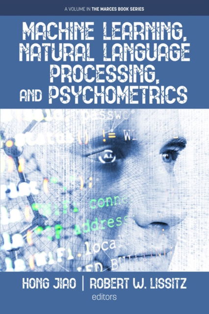 Machine Learning, Natural Language Processing, and Psychometrics - The MARCES Book Series - - Livros - Emerald Publishing Inc - 9798887306049 - 19 de março de 2024