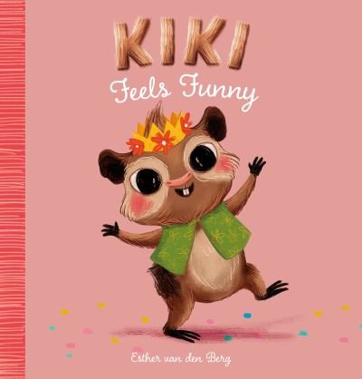 Cover for Esther van den Berg · Kiki Feels Funny - Kiki (Hardcover bog) (2024)