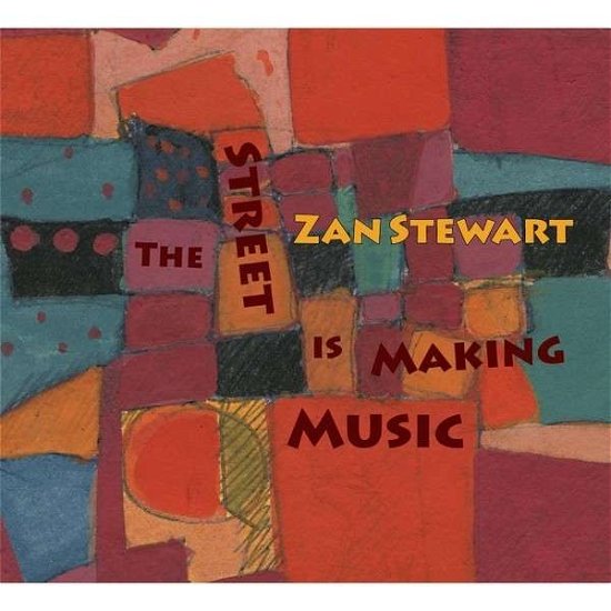 Street is Making Music - Zan Stewart - Musik - CD Baby - 0029882567050 - 19. März 2014