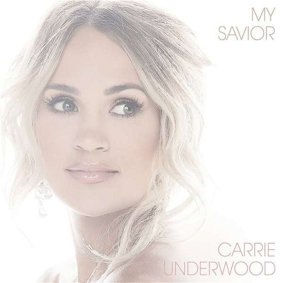 Cover for Carrie Underwood · My Saviour (CD) (2021)