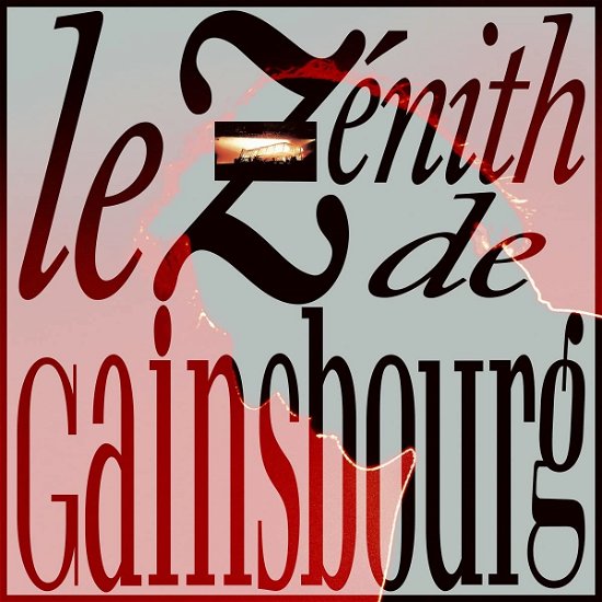 Cover for Serge Gainsbourg · Le Zenith De Gainsbourg (LP) (2021)