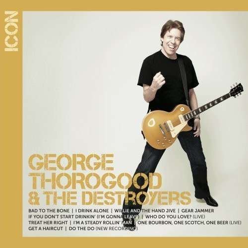 Cover for George Thorogood · Icon (CD) (2013)