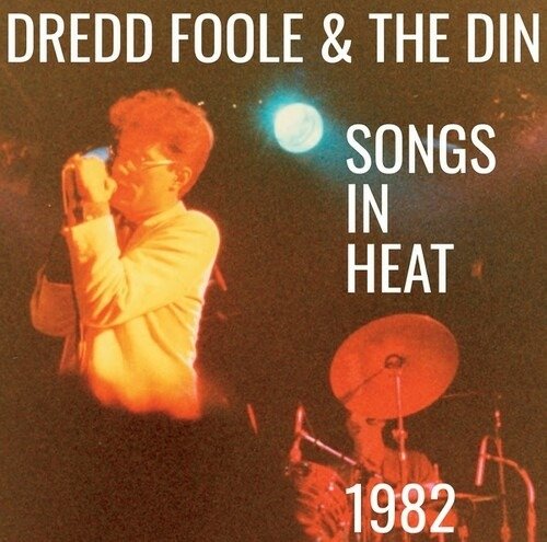 Cover for Dredd Foole &amp; Din · Songs In Heat (CD) (2022)