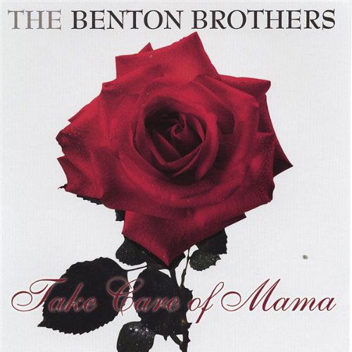 Cover for Benton Brothers · Take Care of Mama (CD) (2006)
