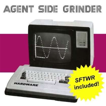 Hardware (Sftwr Included) - Agent Side Grinder - Music - Artoffact - 0679444001050 - June 4, 2013