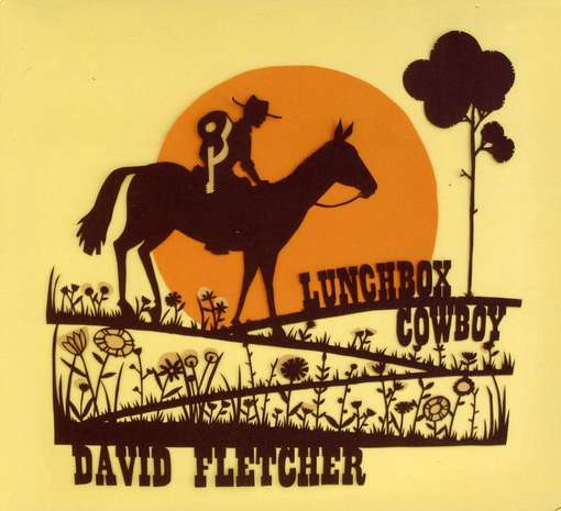 Cover for David Fletcher · Lunchbox Cowboy (CD) (2009)