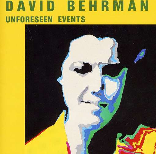 Cover for David Behrman · Unforseen Events (CD) (2015)