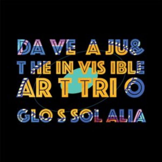 Cover for Dave Aju &amp; the Invisible Art T · Glossolalia (LP) (2023)