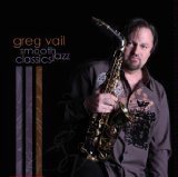 Cover for Greg Vail · Smooth Jazz Classics (CD) (2014)