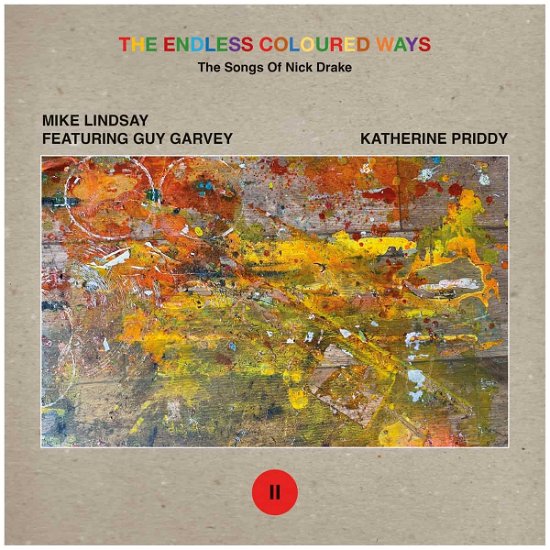 The Endless Coloured Ways: the Songs of Nick Drake - Mike Lindsay Feat. Guy Garvey / Katherine Priddy - Muziek - CHRYSALIS - 0810098500050 - 14 april 2023