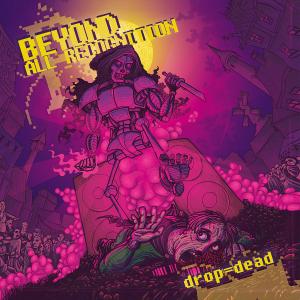 Cover for Beyond All Recognition · Drop Dead (CD) (2012)