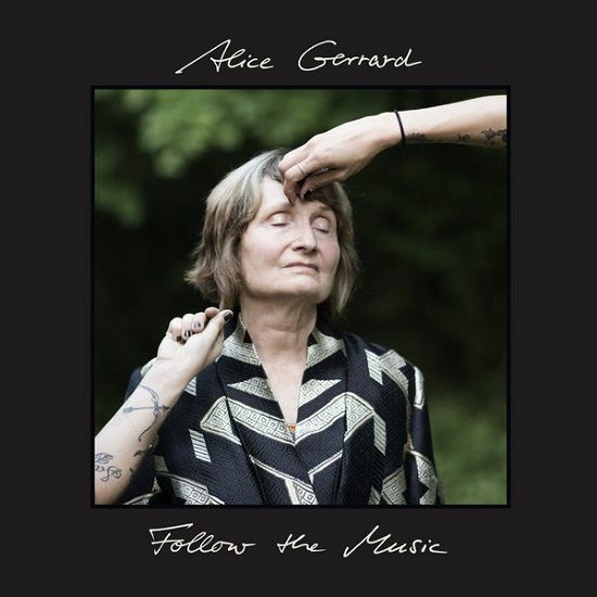 Cover for Alice Gerard · Follow The Music (CD) [Digipak] (2014)
