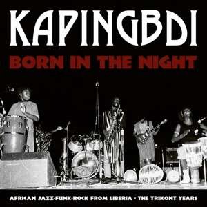 Cover for Kapingbdi · Born in the Night (LP) (2019)