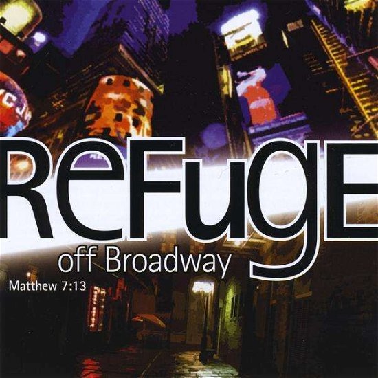 Cover for Refuge · Off Broadway (CD) (2009)