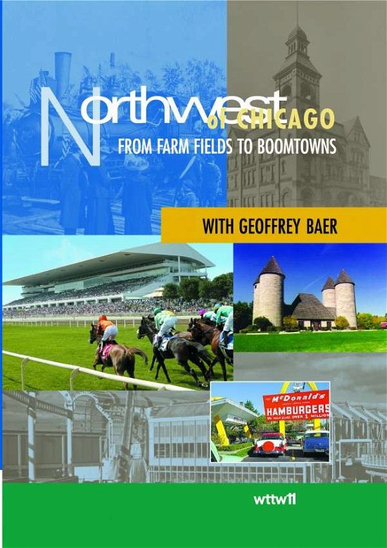 Northwest Of Chicago: From Farm Fields To Boomtowns (USA Import) - Northwest of Chicago: from Far - Filme - WTTW11 - 0890792002050 - 21. August 2014
