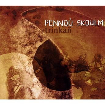 Cover for Pennou Skoulm · Trinkan (CD) (2009)