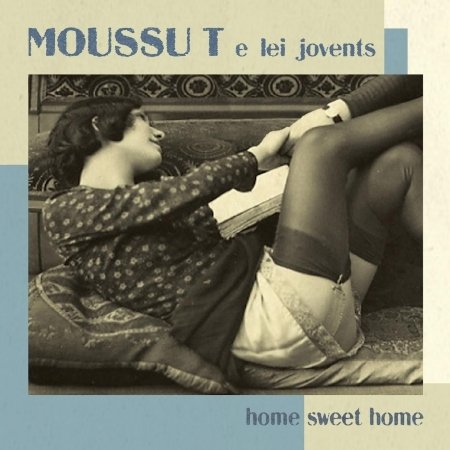 Cover for Moussu T E Lei Jovents · Home Sweet Home (CD) (2023)