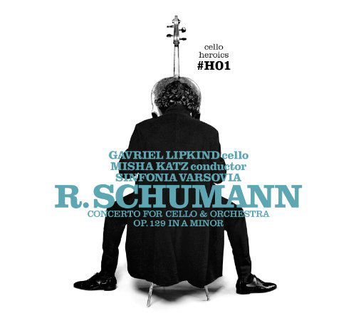 Cello Concerto - Robert Schumann - Musiikki - LIPKIND - 4260265040050 - keskiviikko 29. helmikuuta 2012