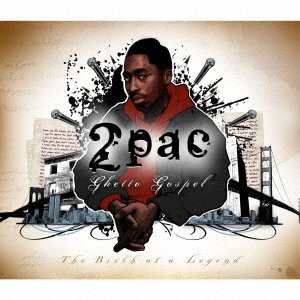 Cover for 2pac · Ghetto Gospel-birth of a Legend- (CD) [Japan Import edition] (2012)