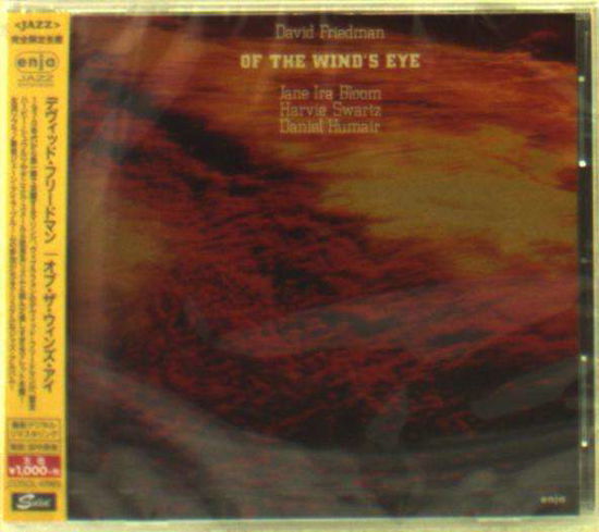 Cover for David Friedman · Of The Wind's Eye (CD) [Japan Import edition] (2014)
