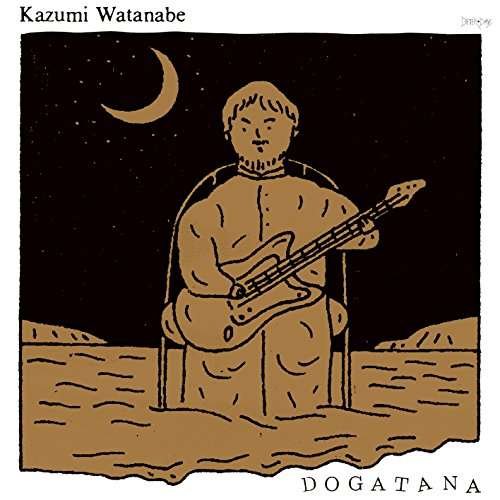 Cover for Kazumi Watanabe · Dogatana (CD) [Remastered edition] (2017)