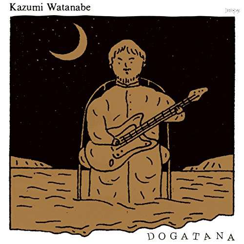 Dogatana - Kazumi Watanabe - Muzyka - COLUMBIA - 4549767027050 - 28 lipca 2017