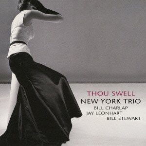 Cover for New York Trio · Thou Swell (CD) [Japan Import edition] (2010)