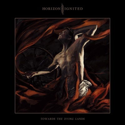 Cover for Horizon Ignited · Towards the Dying Lands (CD) [Japan Import edition] (2022)