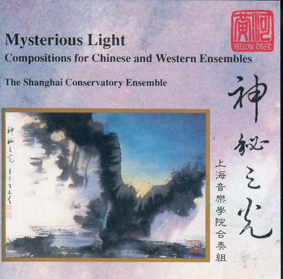 Mysterious Light - Llewellyn, Grant / Shanghai Conservatory Ensemble - Música - Yellow River - 4891030820050 - 2000
