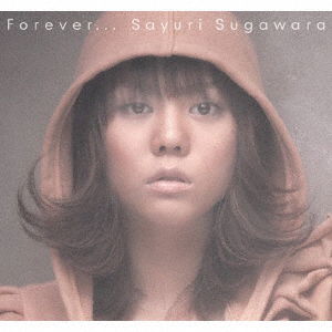 Cover for Sayuri Sugawara · Forever... (CD) [Japan Import edition] (2011)