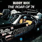 Cover for Buddy Rich · The Roar Of`74 (CD) [Japan Import edition] (2013)
