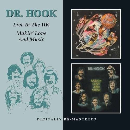 Cover for Dr. Hook · Makin' Love &amp; Music / Live in the UK (CD) [Remastered edition] (2011)