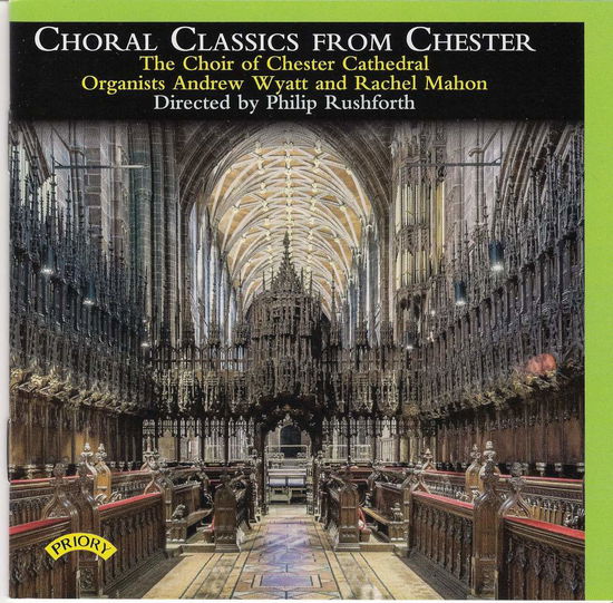 Choral Classics From Chester - The Choir of Chestel - Musik - PRIORY - 5028612212050 - 14. september 2018