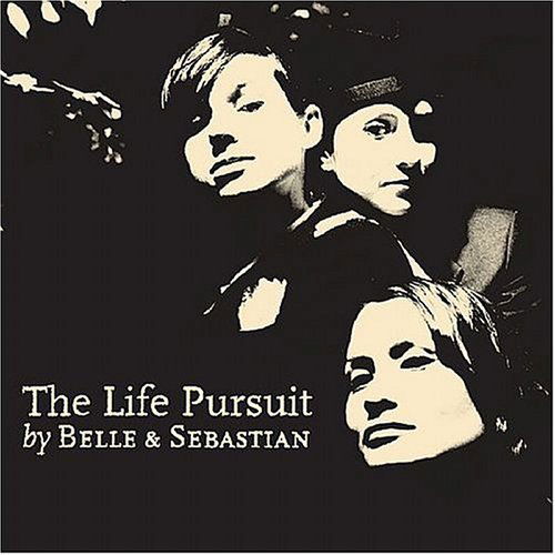 Life Pursuit - Belle & Sebastian - Musikk - ROUGH TRADE - 5050159828050 - 9. februar 2006