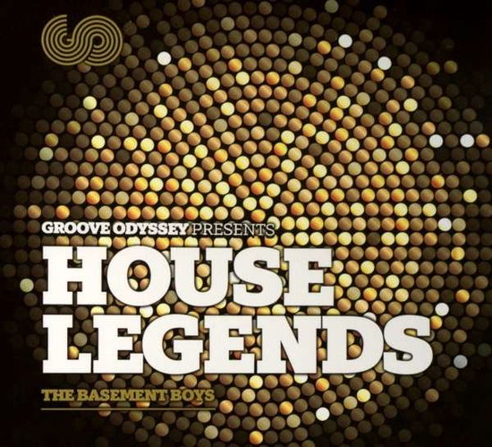 House Legends - Basement Boys - Music - GROOVE ODYSSEY - 5060202592050 - November 5, 2015