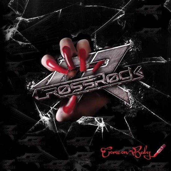 Crossrock · Come on Baby (CD) (2017)