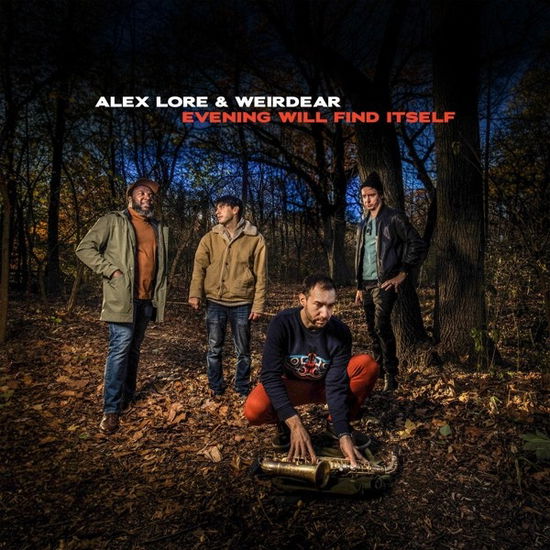 Cover for Lore,alex &amp; Weirdear · Evening Will Find Itself (CD) (2023)