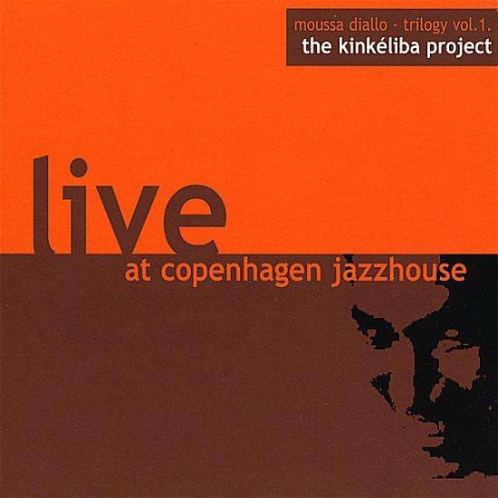 Cover for Moussa Diallo · Live at Copenhagen Jazzhouse (CD) (2008)
