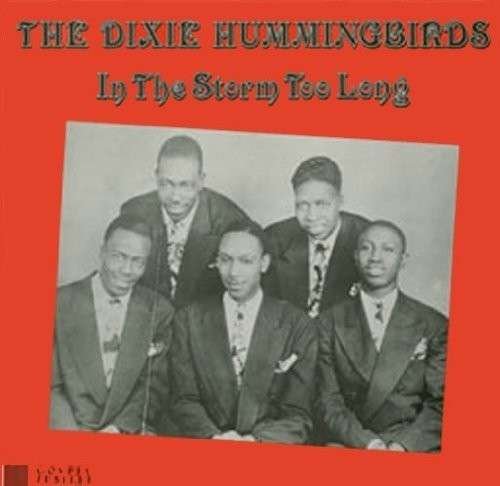 Cover for Dixie Hummingbirds · In the Storm Too Long (LP) (2010)