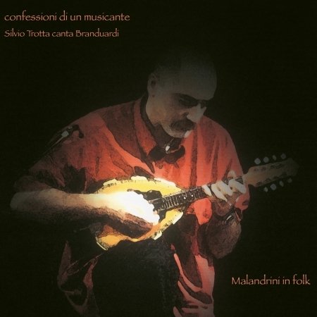 Cover for Silvio Trotta · Confessioni Di Un Musicante: Silvio Trotta Canta Branduardi (CD) (2020)