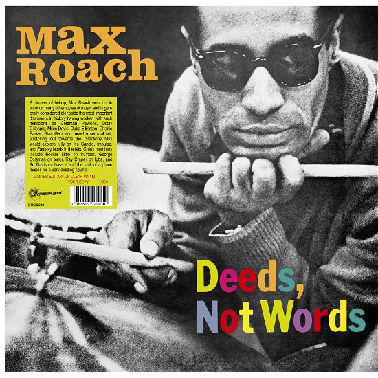 Cover for Max Roach · Deeds. Not Words (Numbered Edition) (Clear Vinyl) (LP) [Numbered edition] (2023)