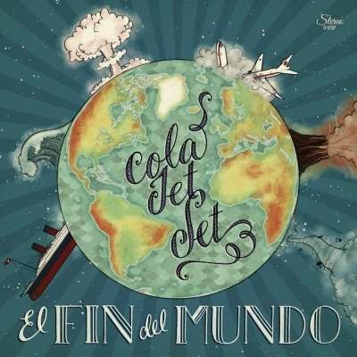 Cover for Cola Jet Set · El Fin Del Mundo (CD) [Digipak] (2015)