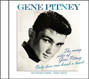 Many Sides of Gene Pitney / Only - Gene Pitney - Musik - REMEMBER - 8719039000050 - 28 augusti 2015