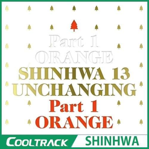 Cover for Shinhwa · Vol.13 (Unchanging Part 1 (Orange Limited Edition) (CD) [Orange Limited edition] (2016)