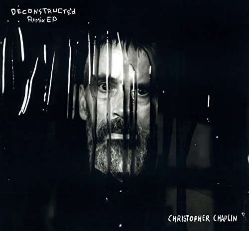 Cover for Christopher Chaplin · Deconstructed (LP) [EP, Remix edition] (2017)