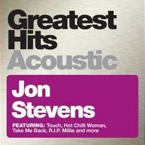 Jon Stevens · Greatest Hits Acoustic (CD) (2012)