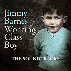 Cover for Jimmy Barnes · Working Class Boy: The Soundtracks (CD) (2018)